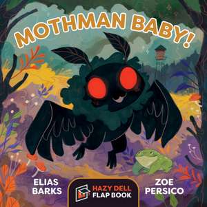 Mothman Baby! de Elias Barks