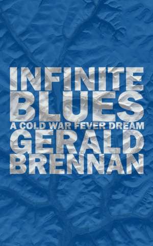 Infinite Blues de Gerald Brennan