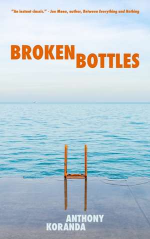 Broken Bottles de Anthony Koranda