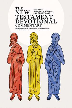 The New Testament Devotional Commentary, Volume 2 de Bo Giertz