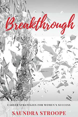 Breakthrough de Saundra Stroope