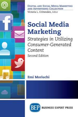 Social Media Marketing, Second Edition de Emi Moriuchi