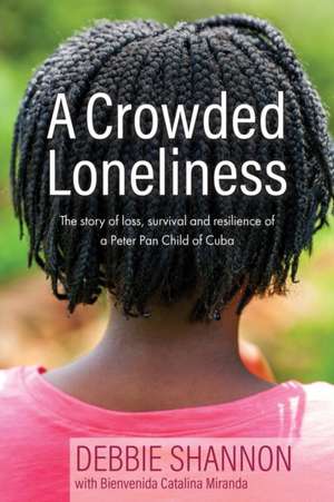 A Crowded Loneliness de Debbie Shannon