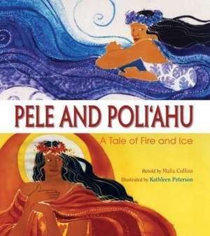 Pele & Poliahu de Malia Collins