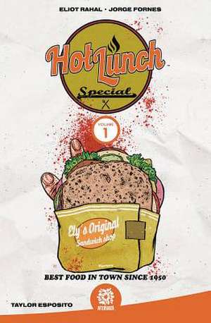 Hot Lunch Special Vol 1 de Eliot Rahal