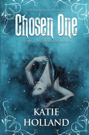 Chosen One de Katie Holland