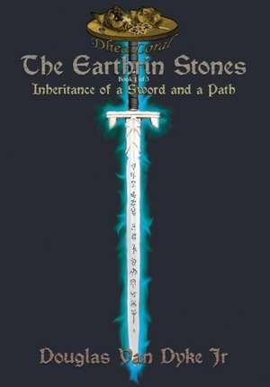 The Earthrin Stones Book 1 of 3 de Douglas van Dyke Jr