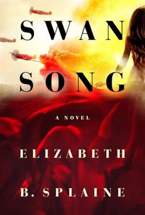 Swan Song de Elizabeth B Splaine