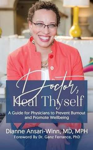 Doctor, Heal Thyself de Dianne Ansari-Winn