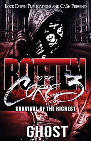 Rotten to the Core 3 de Ghost