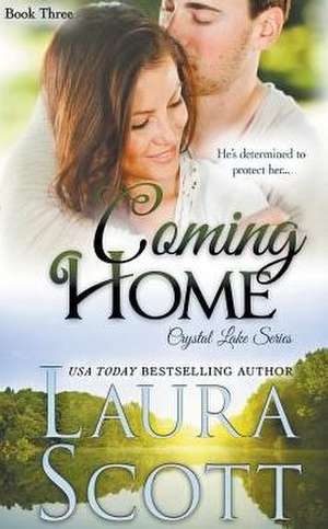 Coming Home de Laura Scott