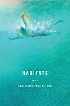 Habitats de Katharine Whitcomb