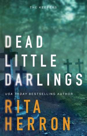 Dead Little Darlings de Rita Herron