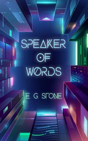 Speaker of Words de Evelyn Grimald Stone