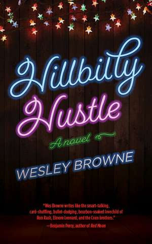 Hillbilly Hustle de Wesley Browne