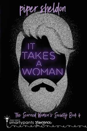 It Takes a Woman de Smartypants Romance