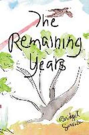 The Remaining Years de Bridget Sprouls