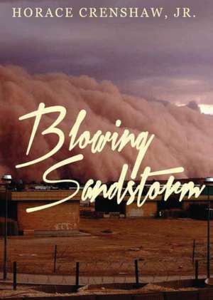 Blowing Sandstorm de Horace Crenshaw