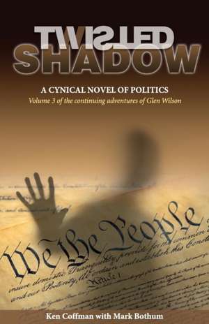 Twisted Shadow de Ken Coffman