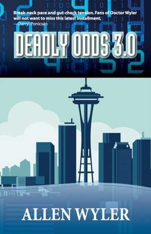 Deadly Odds 3.0 de Allen Wyler