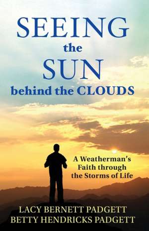 Seeing the Sun behind the Clouds de Lacy Bernett Padgett