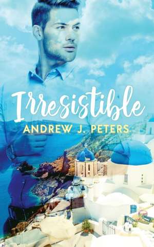 Irresistible de Andrew J. Peters