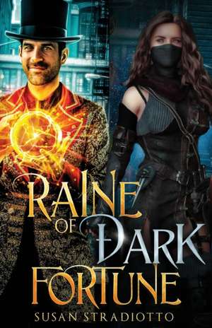 Raine of Dark Fortune de Susan Stradiotto