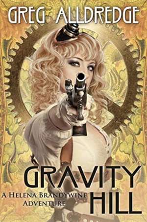 Gravity Hill de Greg Alldredge