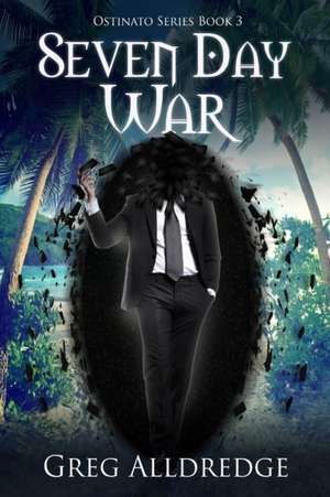 Seven Day War de Greg Alldredge