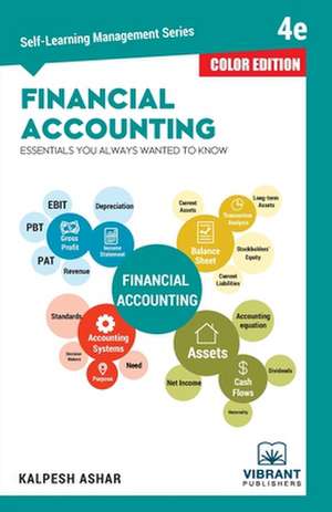 Financial Accounting Essentials You Always Wanted To Know de Vibrant Publishers