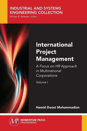 International Project Management, Volume I de Hamid Doost Mohammadian