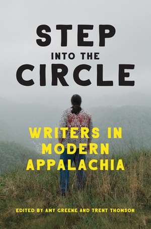 Step Into the Circle: Writers in Modern Appalachia