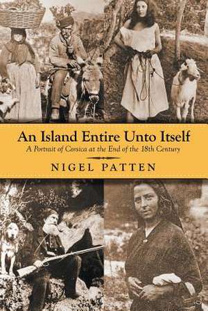 An Island Entire Unto Itself de Nigel Patten