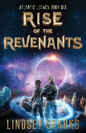 Rise of the Revenants de Lindsey Sparks