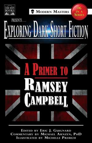 Exploring Dark Short Fiction #6 de Ramsey Campbell