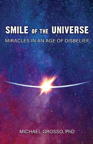 Smile of the Universe de Michael Grosso