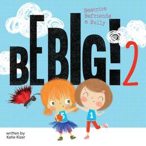 Be Big! 2 de Katie Kizer