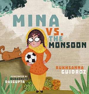 Mina vs. the Monsoon de Rukhsanna Guidroz