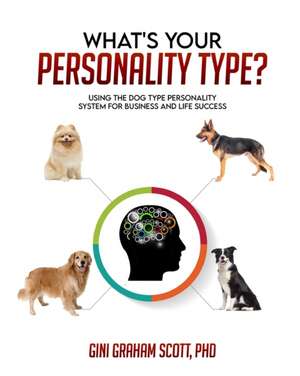 What's Your Personality Type de Gini Graham Scott