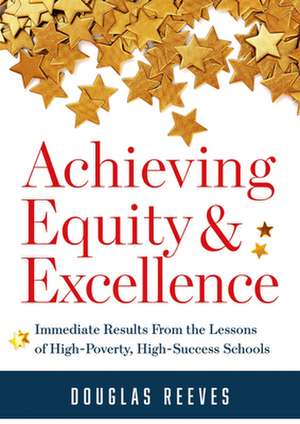 Achieving Equity and Excellence de Douglas Reeves