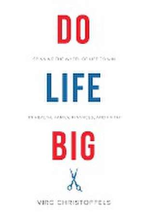 Do Life Big de Virg Christoffels