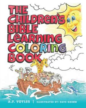 The Children's Bible Learning Coloring Book de A. F. Voyles