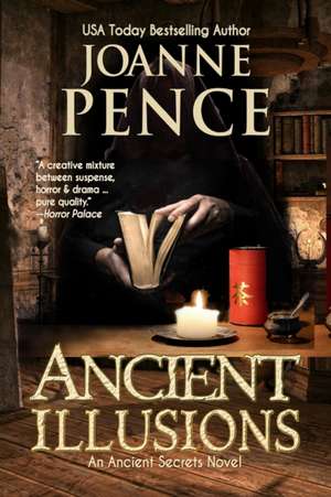 Ancient Illusions de J. M. Pence