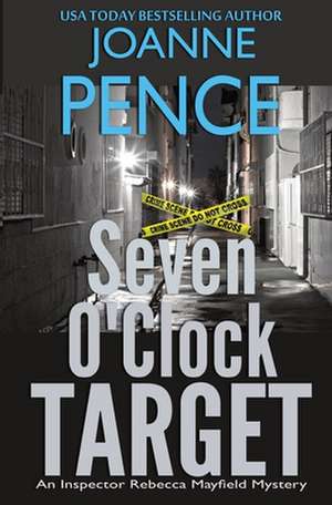 Seven O'Clock Target de Joanne Pence