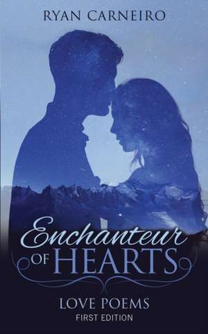 Enchanteur of Hearts de Ryan Carneiro