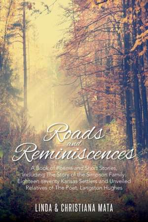 Roads and Reminiscences de Christiana Mata