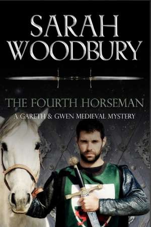 The Fourth Horseman de Sarah Woodbury