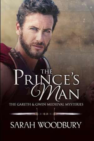 The Prince's Man de Sarah Woodbury