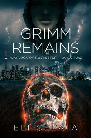 Grimm Remains de Eli Celata