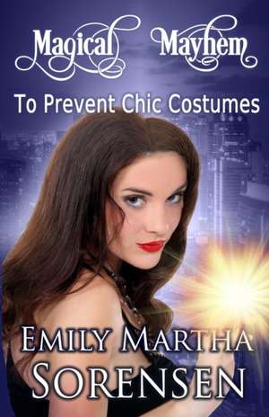 To Prevent Chic Costumes de Emily Martha Sorensen